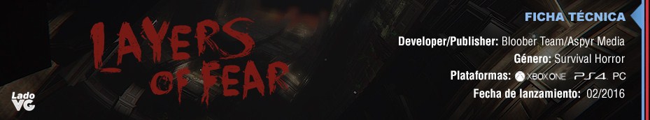 Layers Of Fear - Ficha